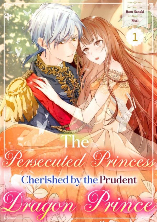 The Persecuted Princess Cherished by the Prudent Dragon Prince [Official]